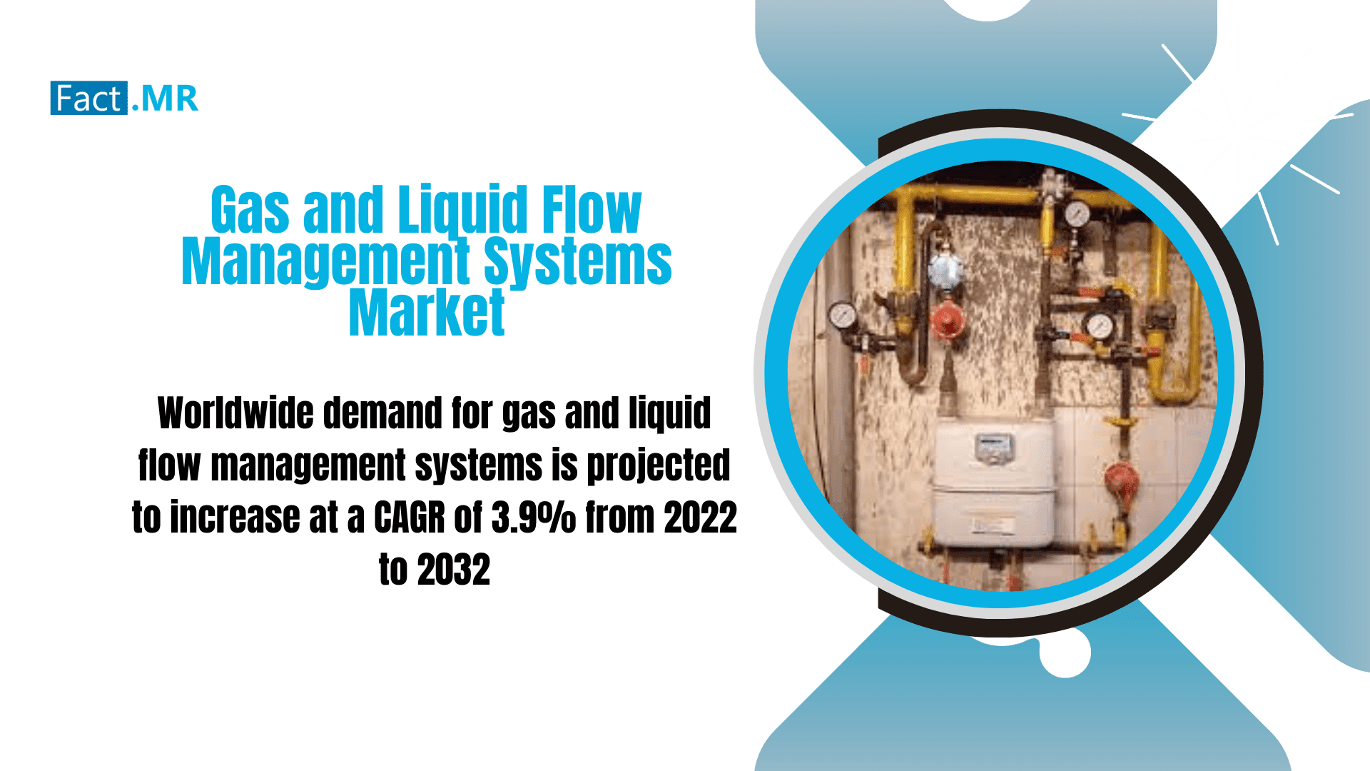 Advancements in Gas and Liquid Flow Management Systems Market - Newstrail