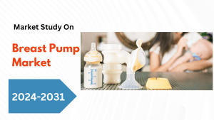 Breast Pump Market