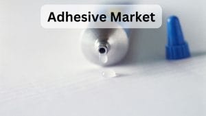 Adhesive Market