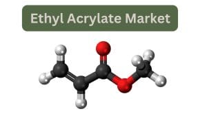 Ethyl Acrylate Market