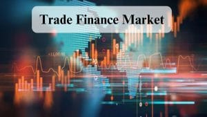 Trade Finance Market