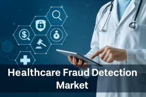 Healthcare Fraud Detection Market