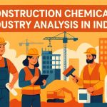 Construction Chemical Industry Analysis in India