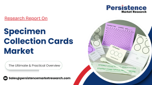 Specimen Collection Cards Market