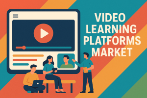 Video Learning Platforms Market