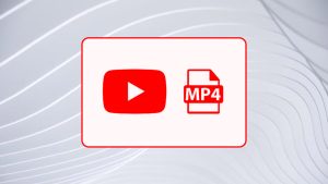YouTube to MP4