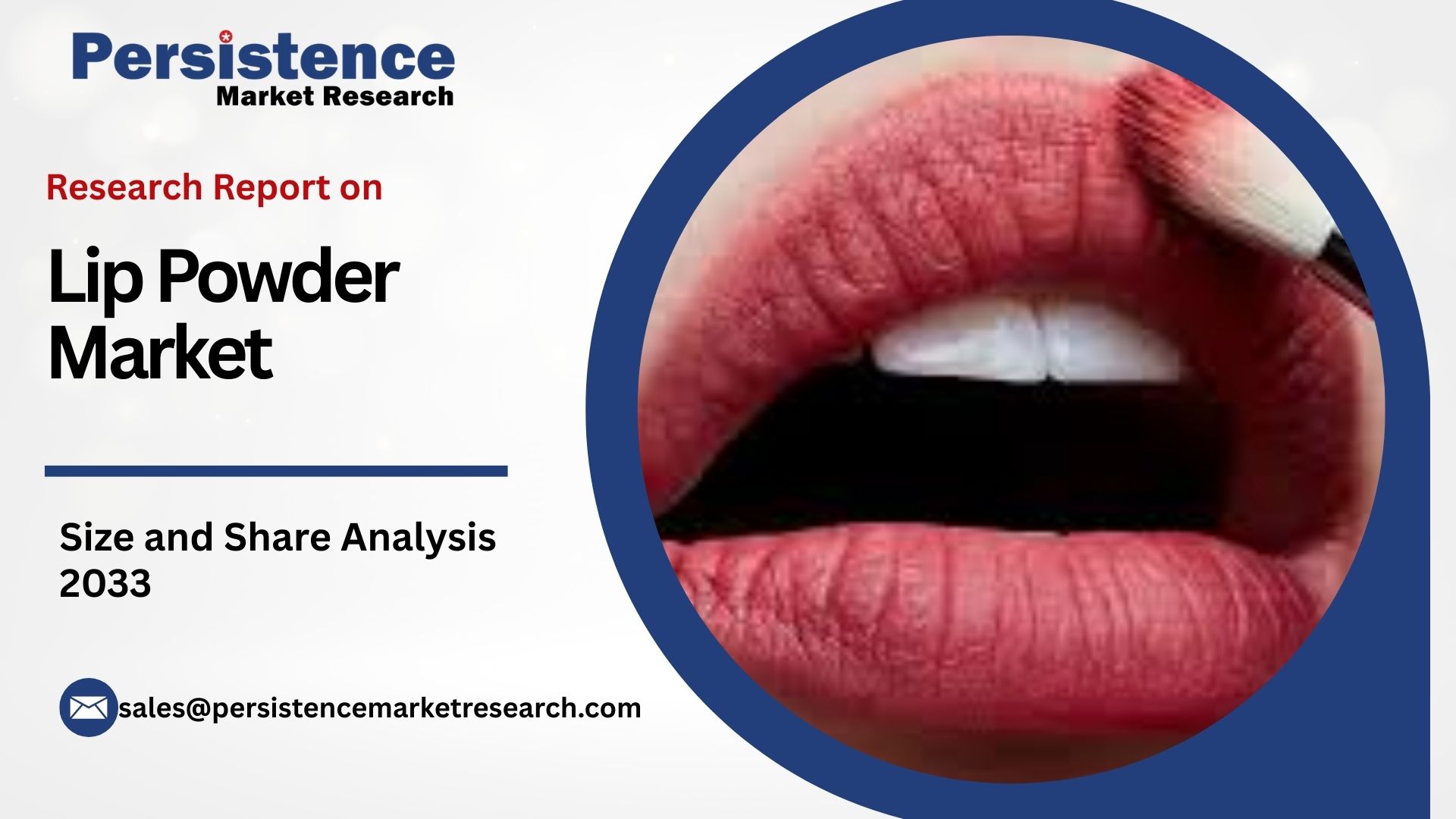 Lip Powder Market Set for Robust Growth Through 2033 on Rising Consumer ...