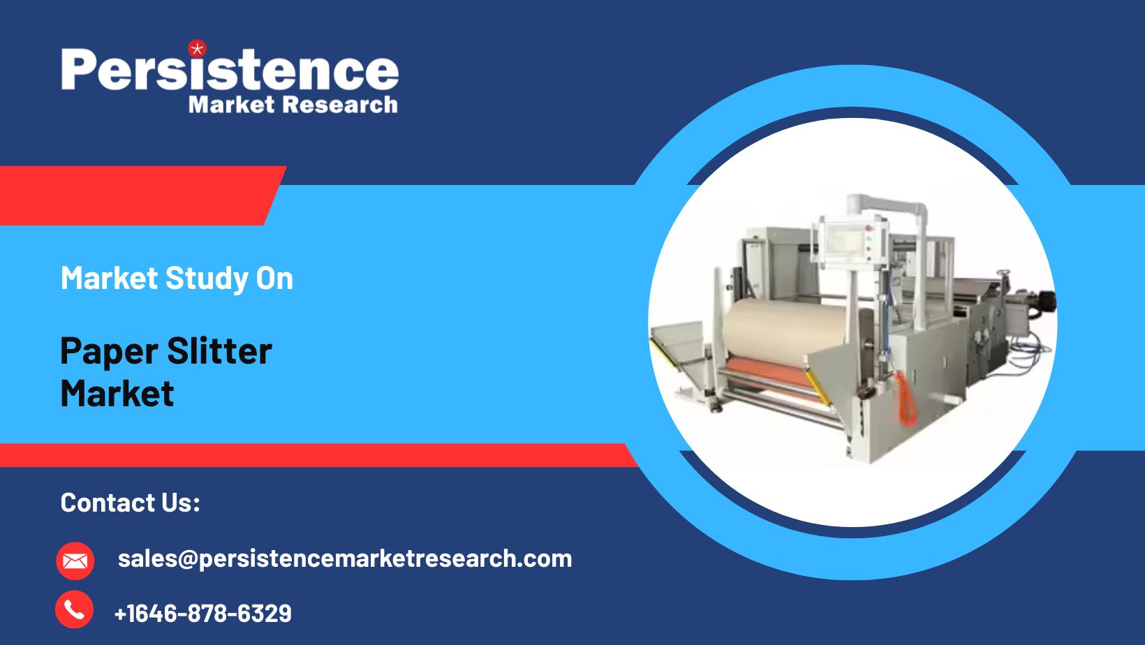 Paper Makeat Paper Slitter Market Set to Reach US$ 2.2 Billion by 2033 with Steady ...