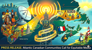 Halifax Bell Media Shake-Up French Acadian Communities Expose Centuries of Halifax-Centric Erasure and Demand Real media inclusion now