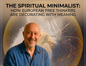 The Spiritual Minimalist How European Free Thinkers Are Decorating With Meaning