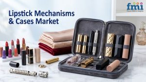 Lipstick Mechanisms & Cases Market