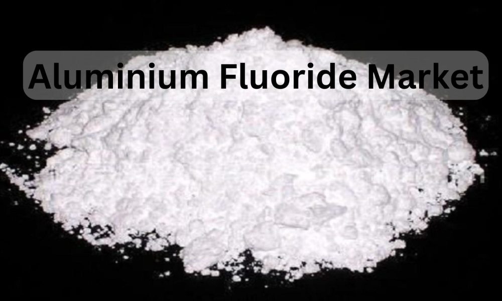 Aluminium Fluoride Market