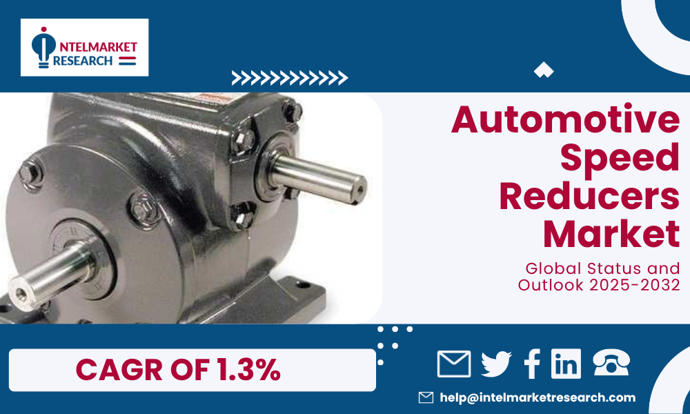 Automotive Speed Reducers Market-IntelMarketResearch