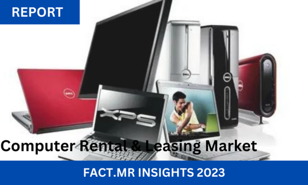 Computer Rental & Leasing Market Is Anticipated To Reach US 5.5