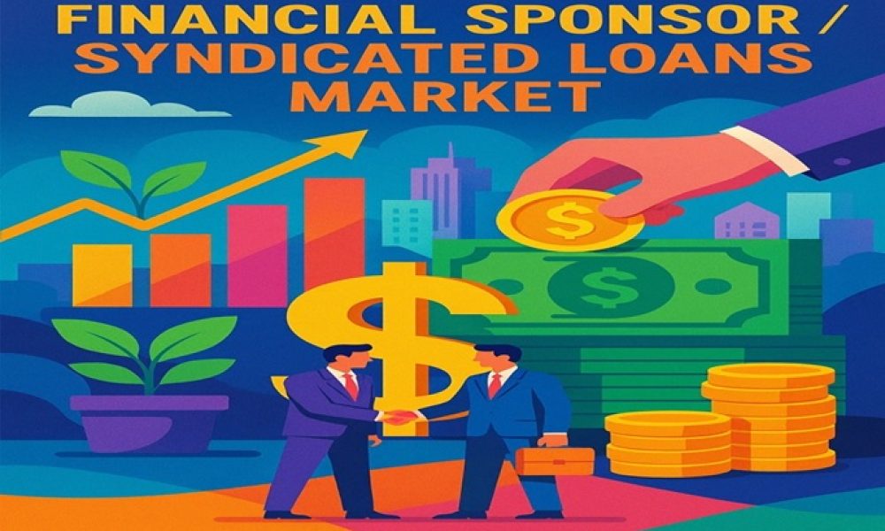 Financial Sponsor/Syndicated Loans Market: Regaining Its Glory Barclays ...
