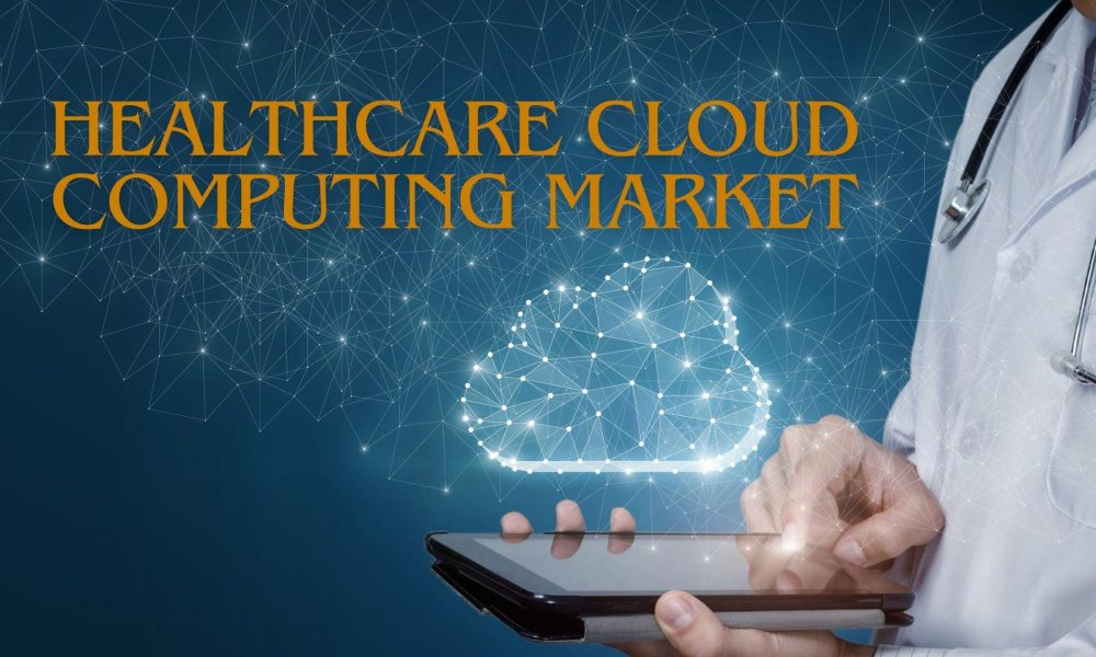 Healthcare Cloud Computing Market