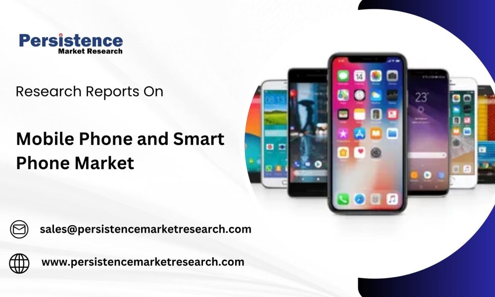 Mobile Phone and Smart Phone Market
