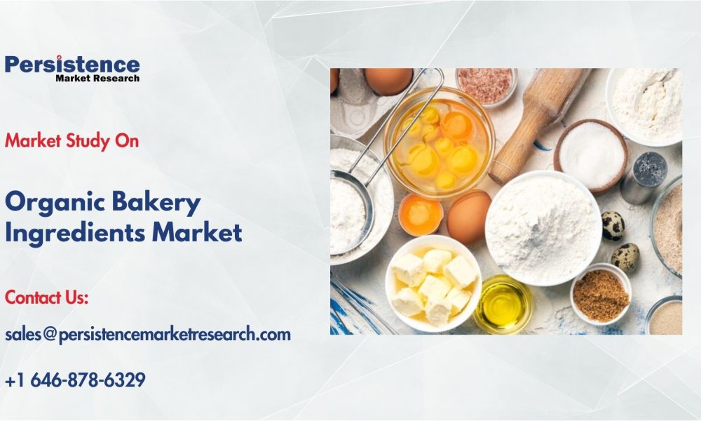 Organic Bakery Ingredients Market