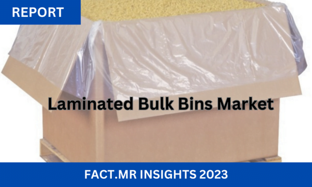 Global Laminated Bulk Bins Market Forecasted for Steady Growth Amidst