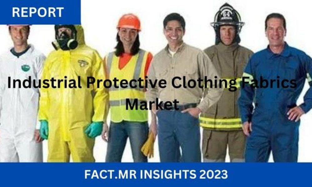 Industrial Protective Clothing Fabrics Market
