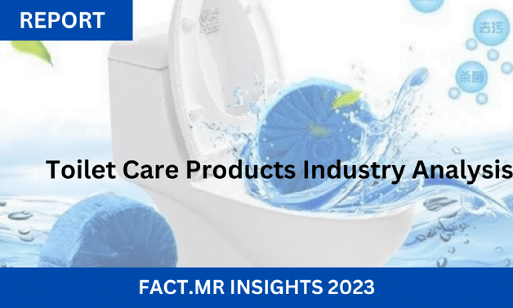 Toilet Care Products Market